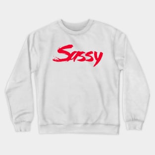 Sassy Crewneck Sweatshirt